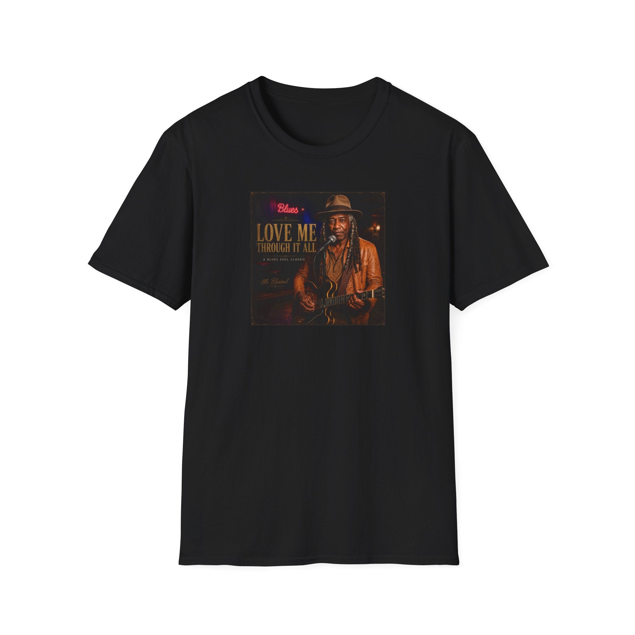 Love Me Through It All T-Shirt